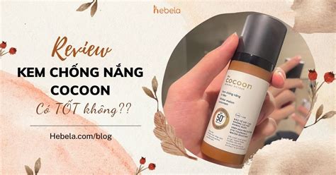 Đánh Giá Kem Chống Nắng Cocoon Bí Đao Spf50 Pa