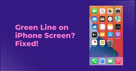 Best Ways To Fix Green Lines On Iphone Screen