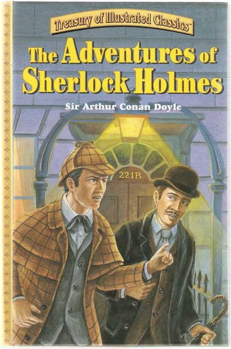 The Adventures Of Sherlock Holmes Treasury Of Illustrated Classics