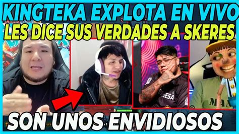 Picante Kingteka Explota En Vivo Y Les Dice Sus Verdades A Los Skeres