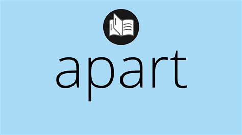 What APART means • Meaning of APART • apart MEANING • apart DEFINITION ... 