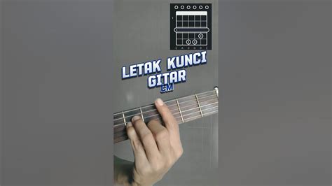 Kunci Gitar Cm Gunawangitarbelajarkuncigitar Kuncigitar