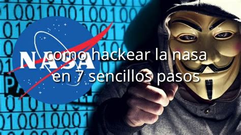 Como Hackear La NASA En 7 Sencillos Pasos Sin Mods Ni Trucos Loquendo