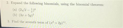 Solved 2 Expand The Following Binomials Using The Binomial