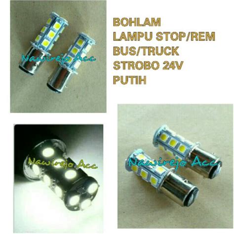 Jual Bohlam Lampu Stop Rem Bus Truck 24V Putih Strobo Shopee Indonesia