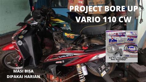 Bore Up Vario 110 Karbu Harian Aman Naik Spek Project Varla 1