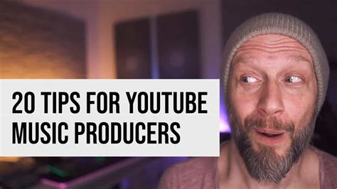 20 Essential Tips For YouTube Music Producers StrongMocha