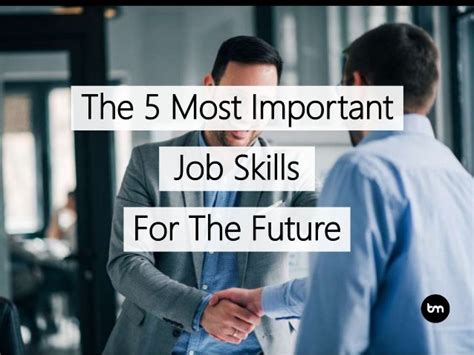 The 5 Most Important Job Skills For The Future