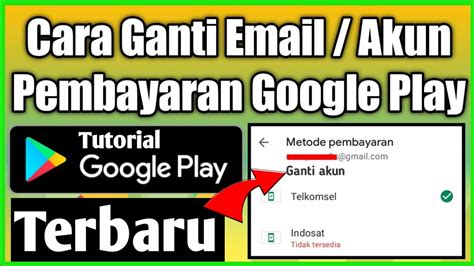 Cara Ganti Email Pembayaran Google Play Store YouTube