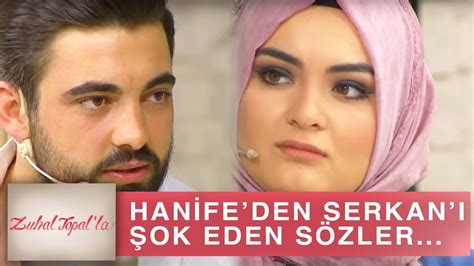 Zuhal Topalla 202 Bölüm Hd Hanife Serkandan Beklentisini