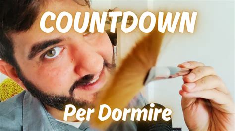 ASMR Ita CONTO PER FARTI ADDORMENTARE Countdown Soporifero Camera