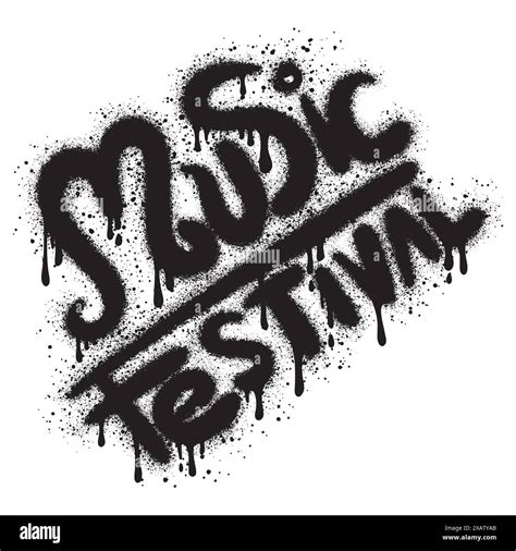 Sprayed Music Festival Font Graffiti With Over Spray In Black Over White Vector Illustration For