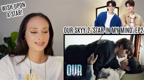 Our Skyy แลวแตดาว EP 2 REACTION Star In My Mind YouTube