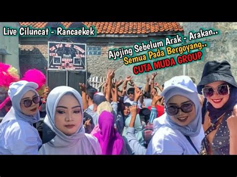 AJOJING SEBELUM ARAK ARAKAN SEMUA PADA BERGOYANG CUTA MUDA GROUP