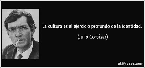 Cultura E Identidad Frases Certeras Pinterest Cultura Y Frases Nbkomputer