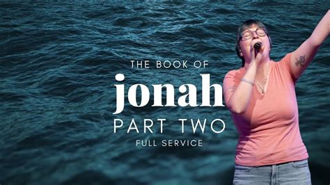 The Book Of Jonah Part 2 Full Service City Life Philly Church