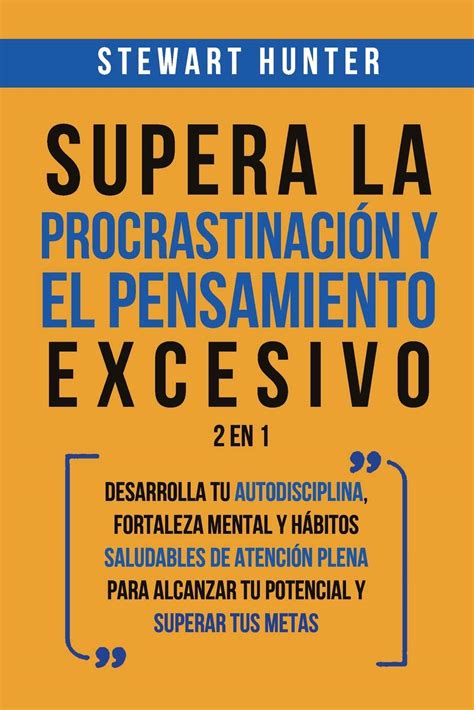 Buy Supera la Procrastinación y el pensamiento excesivo 2 en 1