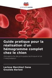 Guide Pratique Pour La R Alisation D Un H Mogramme Complet Chez Le