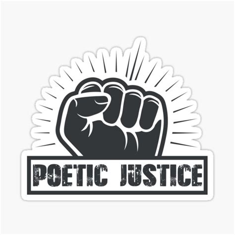 Poetic Justice Sticker For Sale By Medconception Redbubble