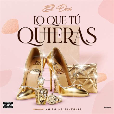 Lo Que Tu Quieras Single By El Davi Spotify