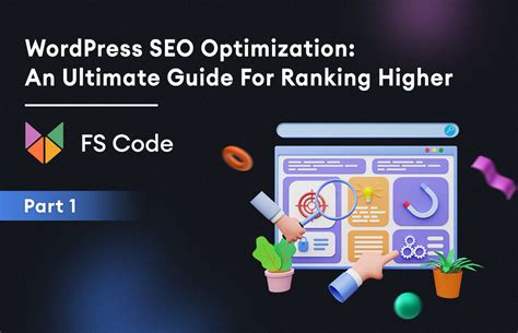 Wordpress Seo Optimization An Ultimate Guide For Ranking Higher Part