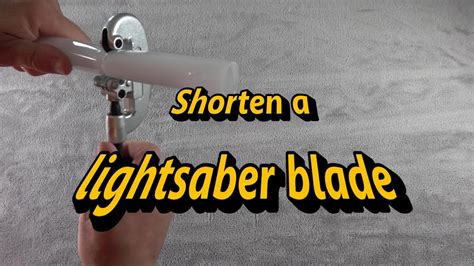 Shortening A Polycarbonate Lightsaber Blade Saber Diy Youtube