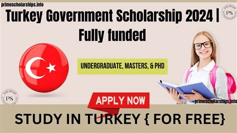 Turkey Government Scholarship 2024 Fully Funded