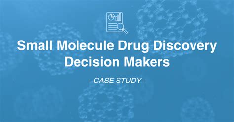 Small Molecule Drug Discovery Decision Makers Innovatemr