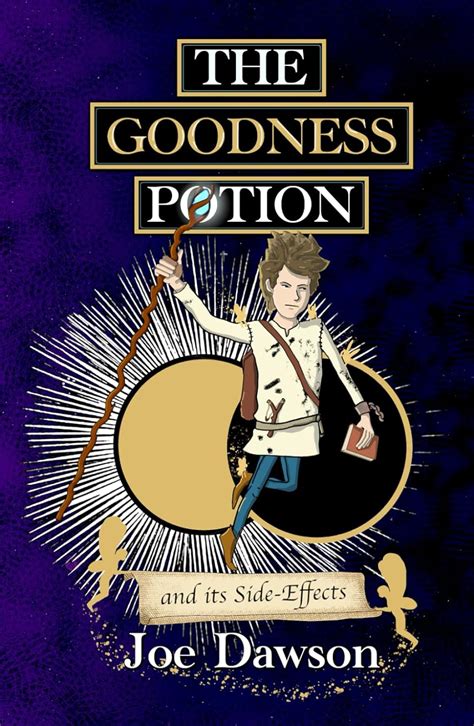 Amazon.com: The Goodness Potion and its Side-Effects: 9781739534905 ...