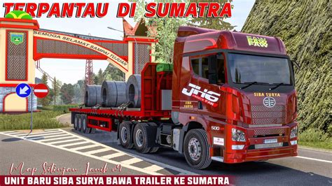 Truk Terbaru Siba Surya Bawa Muatan Ke Sumatra Terpantau Di Sumatra