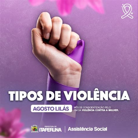 Agosto Lilás Mês de Conscientização pelo Fim da Violência Contra a