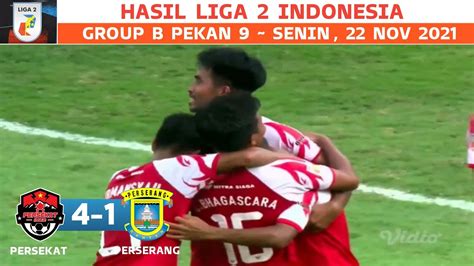 Persekat Vs Perserang Live Persekat Vs Perserang