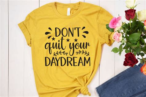 Don T Quit Your Daydream Svg Graphic By Fabrica Svg Store Creative