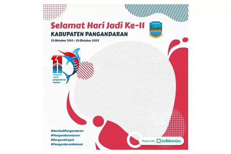 11 Twibbon Hari Jadi Pangandaran 2023 Bingkai Foto Profil Milangkala