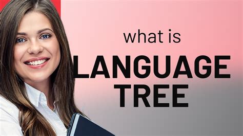 Understanding The Language Tree A Guide To English Language