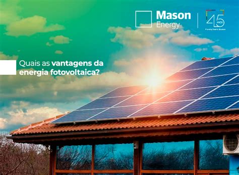 Energia Fotovoltaica Quais As Vantagens