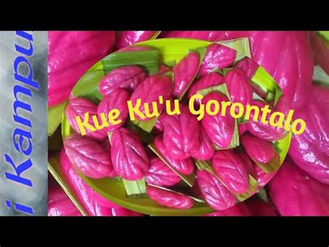 Kue Ku U Khas Gorontalo YouTube