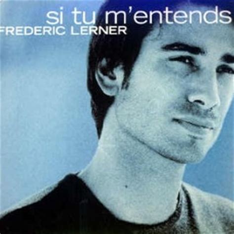 frederic lerner  tu mentends