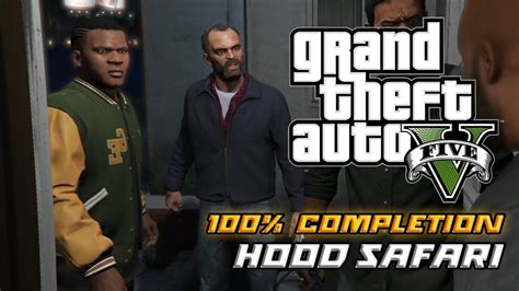 Gta Mission Hood Safari Completion Guide Youtube