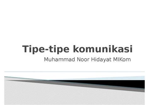 Communication Ppt 65719 6 Tipe Tipe Komunikasi