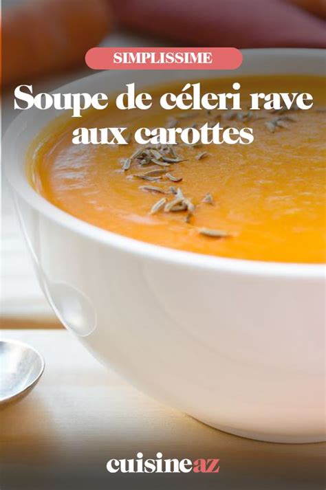 Soupe De C Leri Rave Aux Carottes Recette Celerie Rave Soupe