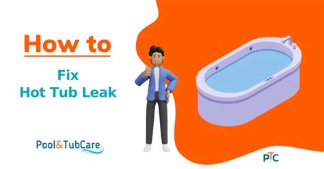 How To Fix A Hot Tub Leak Poolandtubcare