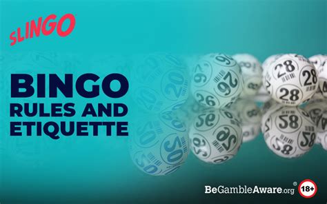 Bingo Rules And Etiquette Slingo Blog