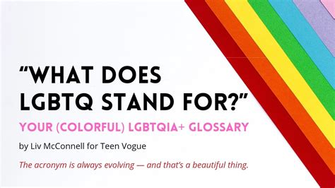 “what Does Lgbtq Stand For” By Liv Mcconnell For Teen Vogue Animated By The Colors Of Love