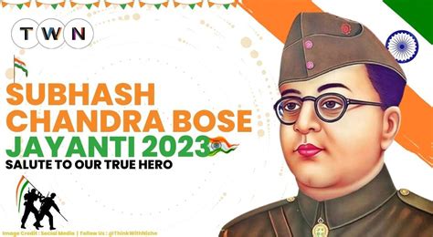 Subhash Chandra Bose Jayanti Salute To Our True Hero