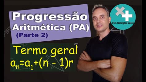 Progressão aritmética PA parte 2 Fórmula do termo geral YouTube