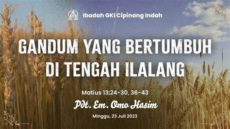 Ibadah Minggu GKI Cipinang Indah 23 Juli 2023 Pukul 09 30 WIB YouTube