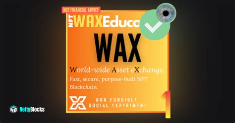 Nft Wax Education 1 Wax Learnt 310 Neftyblocks The 1 Trade To