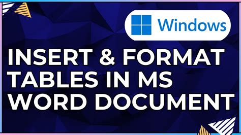 How To Insert And Format Tables In A Microsoft Word Document For