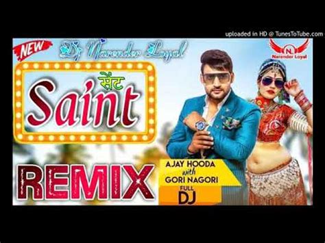 Saint Ajay Hooda Dj Remix Gori Naouri New Haryanvi Song 2020 Sent